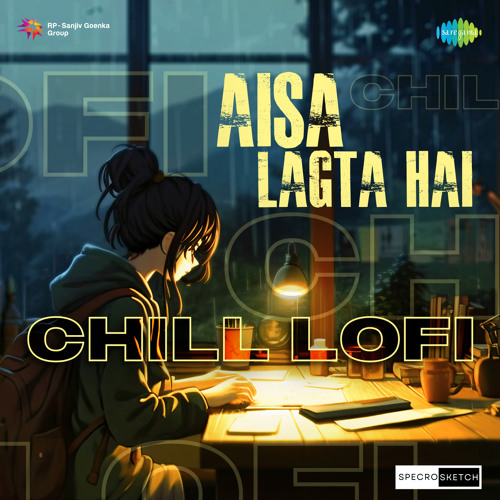 Aisa Lagta Hai Chill Lofi
