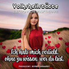 Ich hab' mich verliebt, ohne zu wissen, wer du bist!