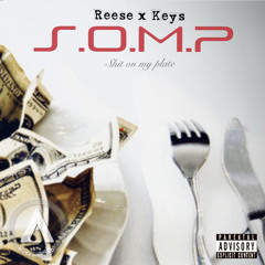 Reese x Keys : Shit on my plate