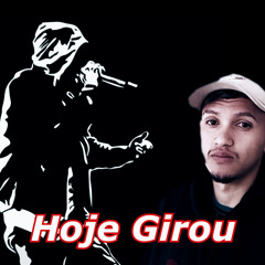 Hoje Girou