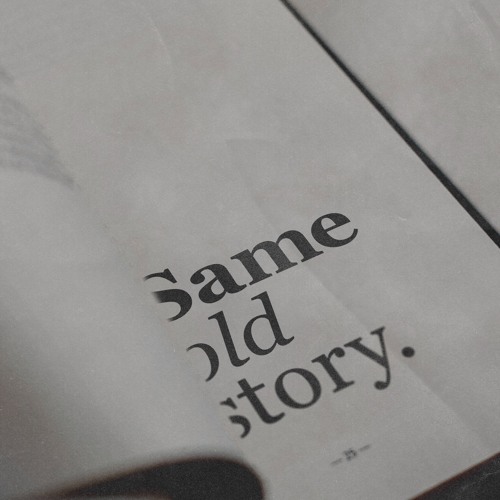 SAME OLD STORY