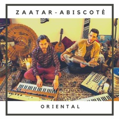 ✨ Zaatar-abiscoté ✨ Oriental tradi-modern rhythms