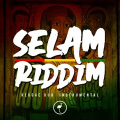 SELAM riddim x reggae instrumental x reggae dub type beat 2024