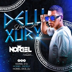 DELUXURY LIVE SET BY NORIEL_DICE)