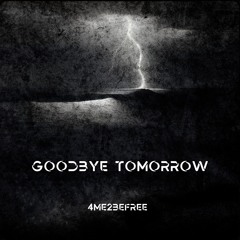 Goodbye Tomorrow - COTC