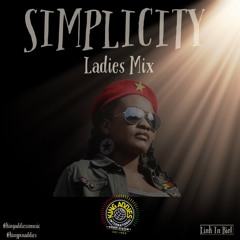 King Addies Presents "Simplicity: Ladies Edition"