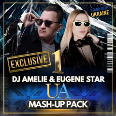 Dj Amelie & Eugene Star - UA Mix Mash-Up_PACK 1