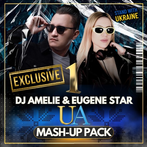 Dj Amelie & Eugene Star - UA Mix Mash-Up_PACK 1