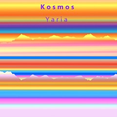 Kosmos - Yaria