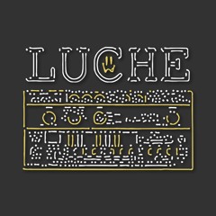 Luche - AcidCore Mix By Bigotek Selekta