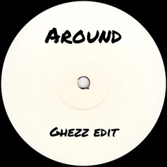 Noir & Haze, Solomun - Around (Ghezz Edit)