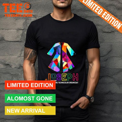 Joseph And The Amazing Technicolor Dreamcoat Design #1 Shirt