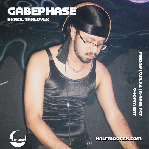 GABEPHASE (Brazil Takeover) - 9.13.24