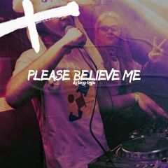 DJ Tego Typu - PLEASE BELIEVE ME (free download)