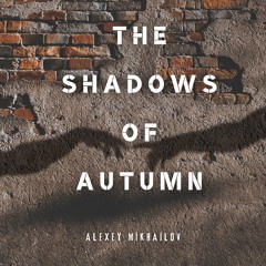 The Shadows of Autumn