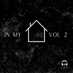 In My House Vol 2