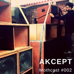 MothCast #002 Akcept