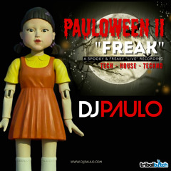 DJ PAULO live !  - PAULOWEEN II : "FREAK" 2021 (House - Tech - Techno)