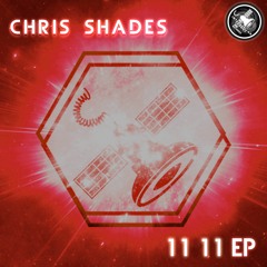 Chris Shades - 11 11