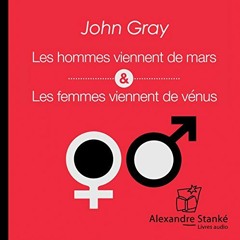 Livre Audio Gratuit 🎧 : Les Hommes Viennent De Mars, Les Femmes Viennent De Vénus