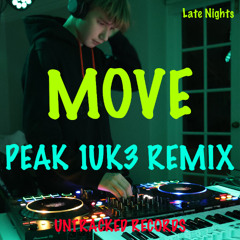 MOVE [Peak 1UK3... Edit]