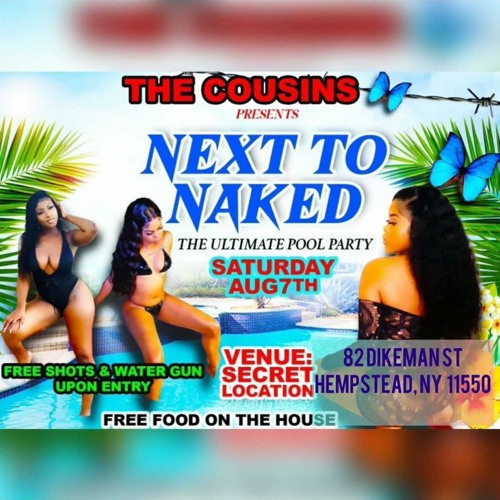 THE COUSINS NEXT TO NAKED POOL PARTY PT.2