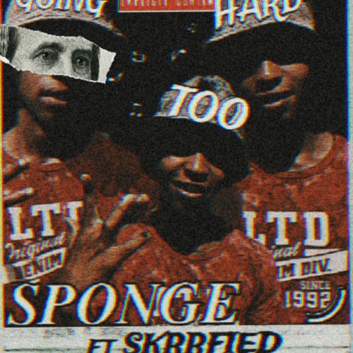 SPONGE - Going Too Hard ( Ft Skrrfiied Yung ).mp3