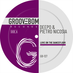 Deepo, Pietro Nicosia - Love On The Dancefloor (Original Mix)
