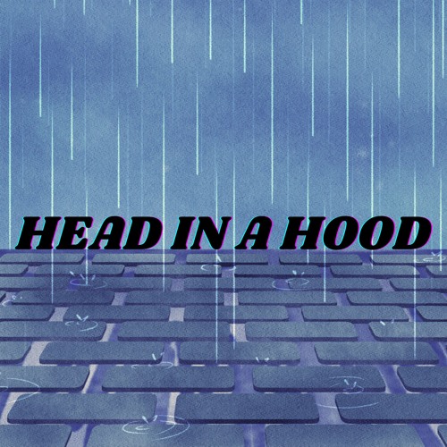 Head In A Hood