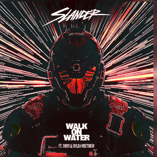 SLANDER X RØRY X LØTUS- Walk On Water X The Only Way (FREE DOWNLOAD)