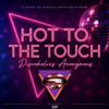 Hot To The Touch 329 | Good Time Disco feat. Earth, Wind & Fire, The Four Tops & The Dukes