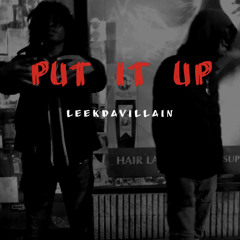 Put it up