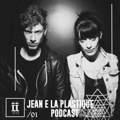 I|I Podcast Series 001 - JEAN & LA PLASTIQUE