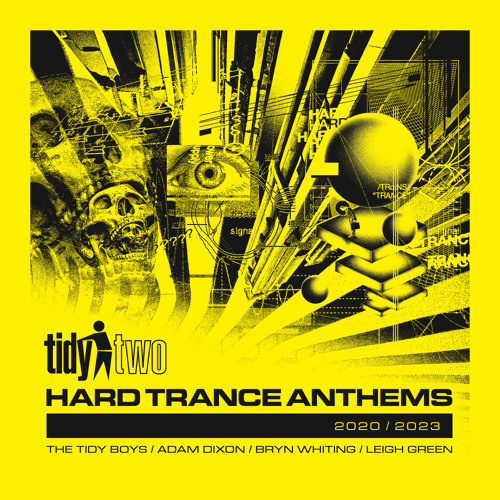 Tidy Two Hard Trance Anthems - 2020 - 2023
