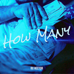 RX Hector - How Many