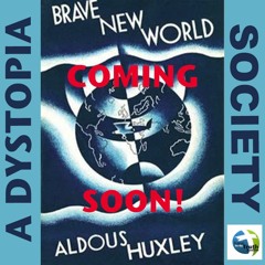 A DYSTOPIA SOCIETY Aldous Huxley Prediction!