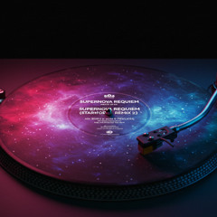 Supernova Requiem (Starforge Remix) - DJ Elyon