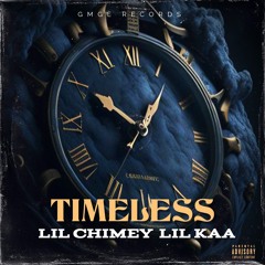 Timeless Feat. Lil Kaa