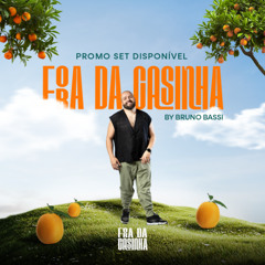 Fora da Casinha Promo Set - Bruno Bassi