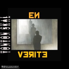 en vérité