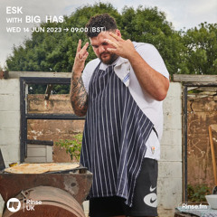 Esk with Big Has - 14 June 2023