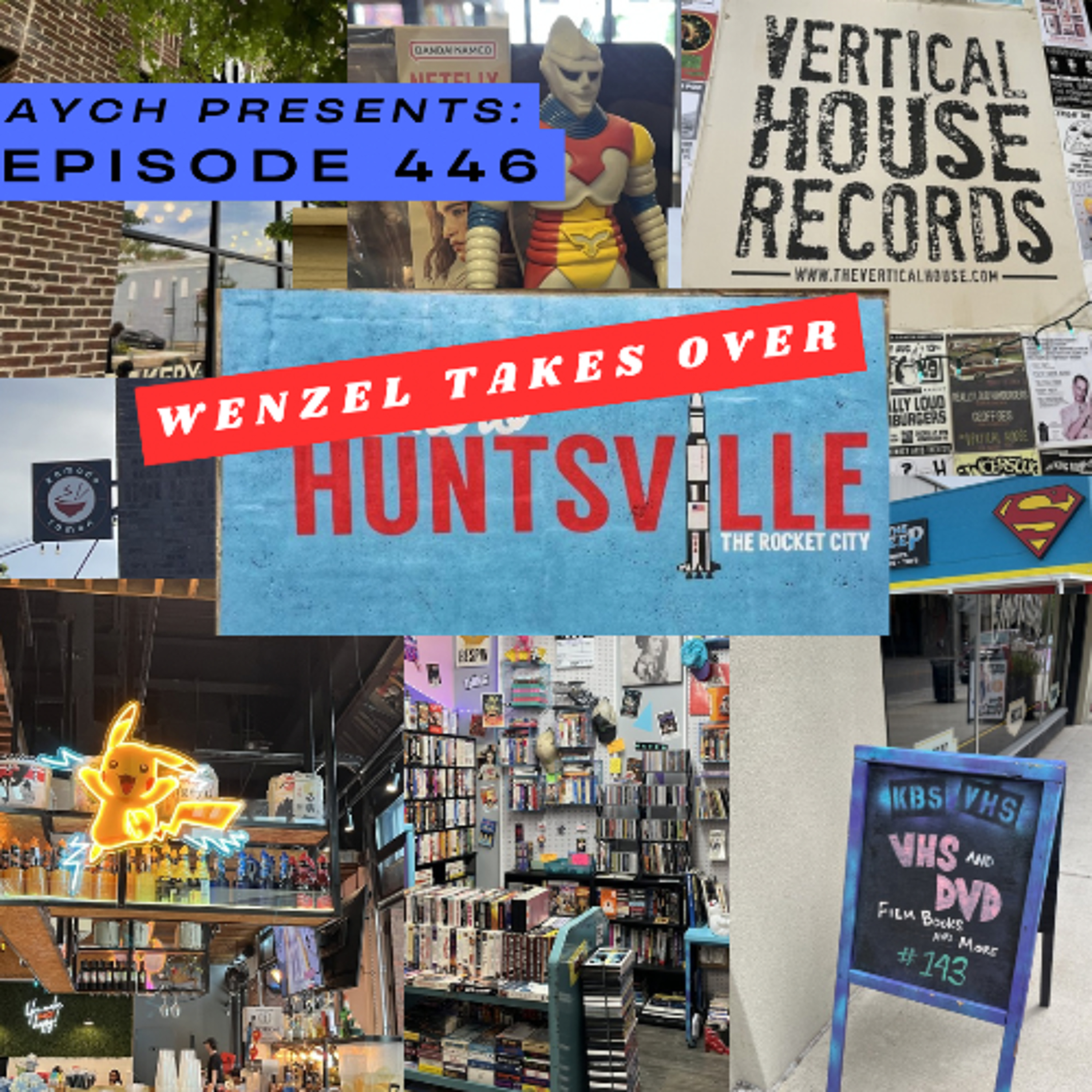 Episode 446 - Wenzel Takes Over Huntsville! episode artwork