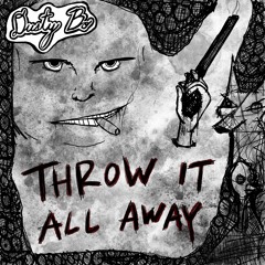 Throw It All Away