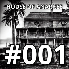 HOUSE OF ANARKEE #001