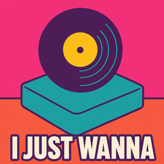I Just Wanna... Play