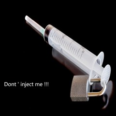 Dont' Inject Me