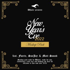 NYE 2022 Mashup Pack (Supported by Nicky Romero, DANNIC, Juicy M and more...)