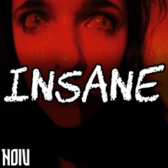 Insane
