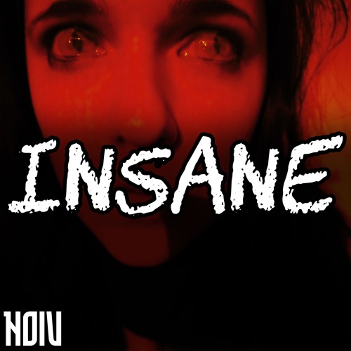 Insane