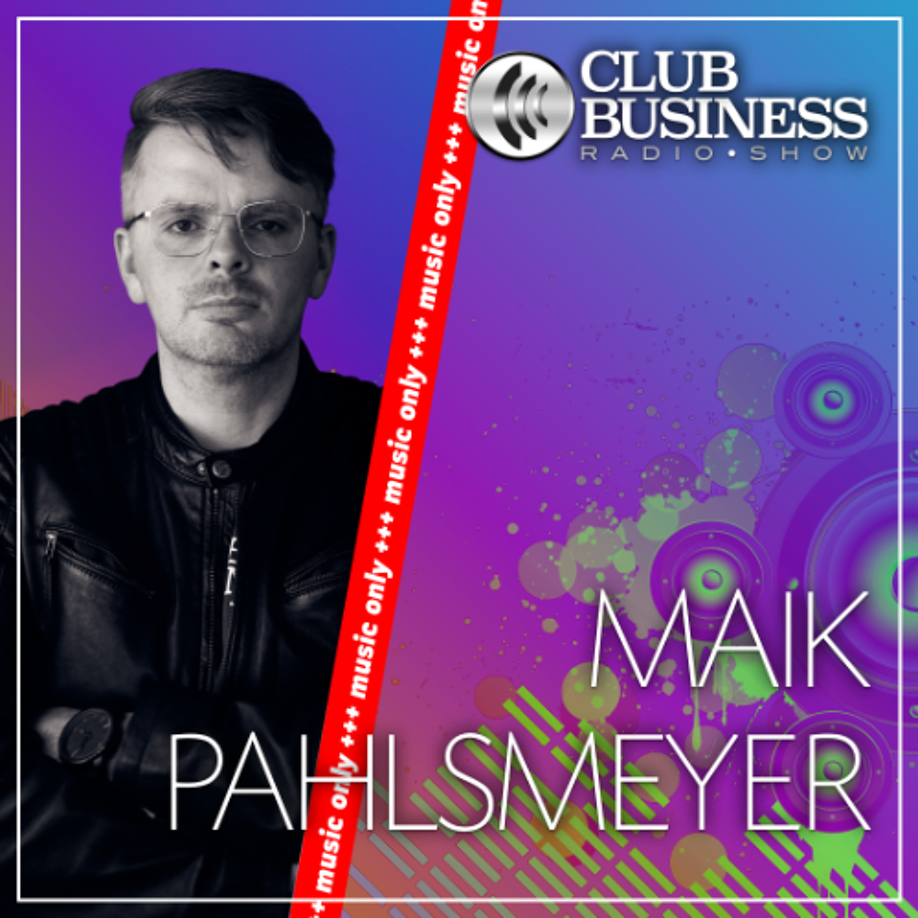 +++music only+++ 45/25 Funky House by Maik Pahlsmeyer live @ Club Business Radio Show 07.11.2025